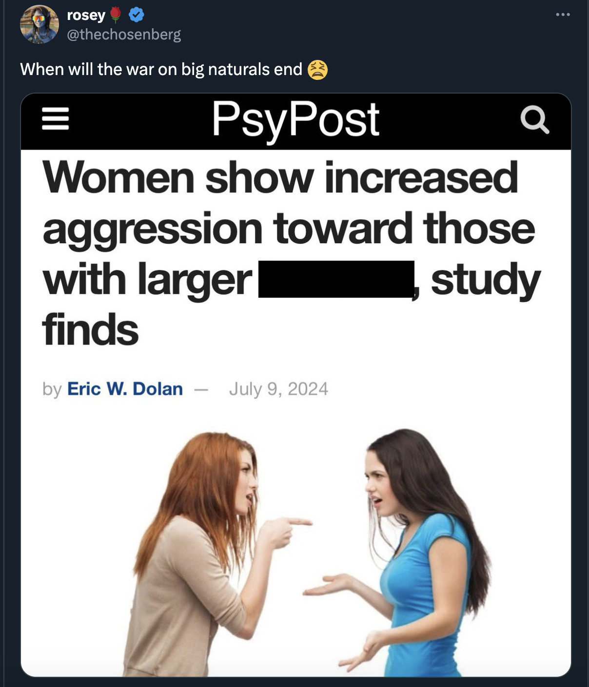 rosey When will the war on big naturals end PsyPost Q Women show increased aggression toward those with larger finds by Eric W. Dolan study